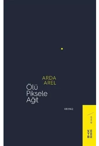 Ölü Piksele Ağıt