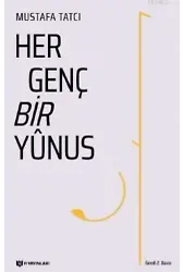 Her Genç Bir Yûnus