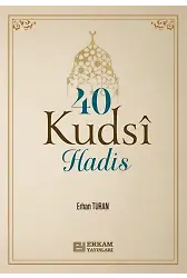 40 Kudsi Hadis - Erhan Turan