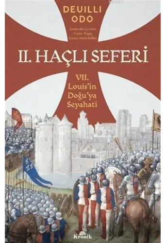 2. Haçlı Seferi; 7. Louis'in Doğu'ya Seyahati