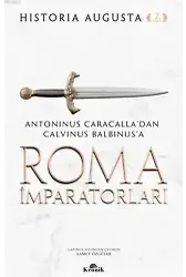 Roma İmparatorları 2. Cilt; Antoninus Caracalla'dan Calvinus Balbinus'a
