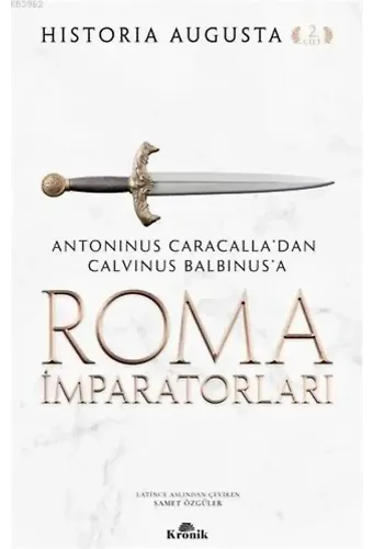 Roma İmparatorları 2. Cilt; Antoninus Caracalla'dan Calvinus Balbinus'a