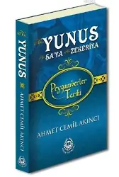 Hz. Yunus, Hz. Şa'ya & Hz. Zekeriya; Peygamberler Tarihi
