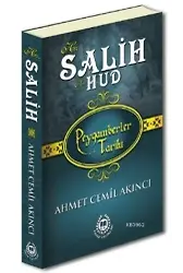 Hz. Salih & Hz. Hud; Peygamberler Tarihi
