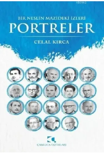 Bir Neslin Mazideki İzleri Portreler