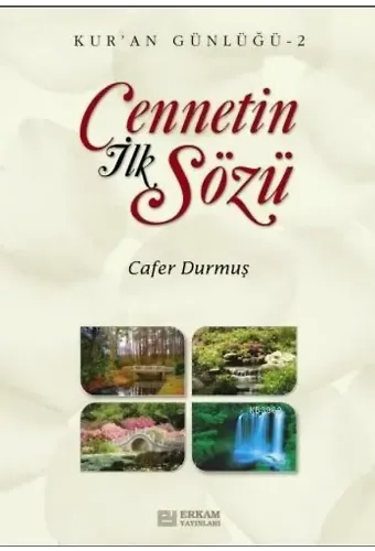 Cennetin İlk Sözü - Cafer Durmuş