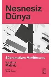 Nesnesiz Dünya; Süprematizm Manifestosu