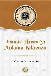 Esma-i Hüsna'yı Anlama Kılavuzu
