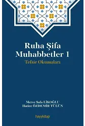 Ruha Şifa Muhabbetler 1; Tevsir Okumaları