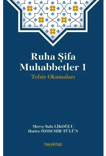 Ruha Şifa Muhabbetler 1; Tevsir Okumaları