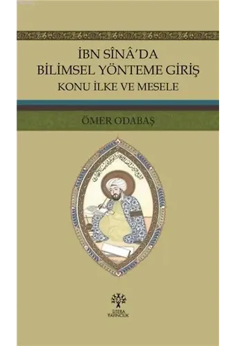 İbn Sina'da Bilimsel Yönteme Giriş; Konu İlke ve Mesele