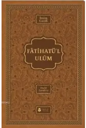 Fatihatü'l-ulûm - İlimlere Giriş; (Termo Deri Kapak)