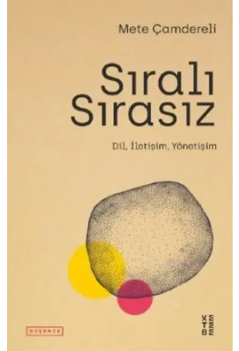 Sıralı Sırasız; Dil, İletişim, Yönetişim