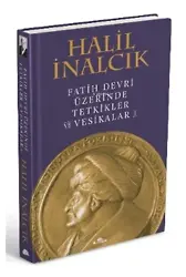 Fatih Devri Üzerinde Tetkikler Ve Vesikalar 1 (ciltli)