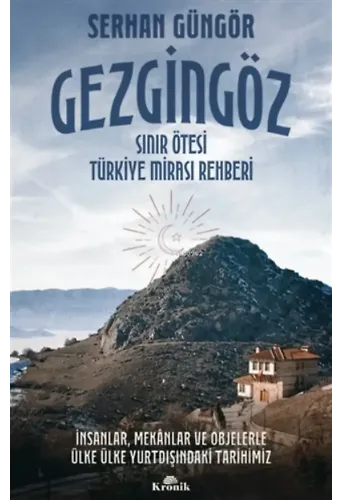 Gezgingöz - Sınır Ötesi Türkiye Mirası Rehberi