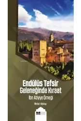Endülüs Tefsir Geleneğinde Kıraat;Ibn Atiyye Örneği