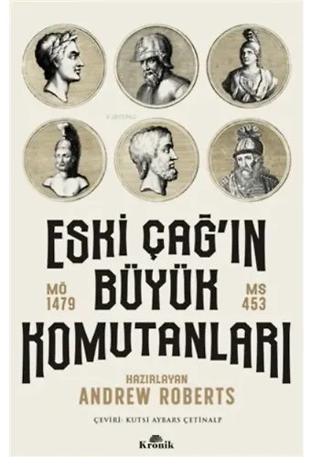 Eski Çağ'ın Büyük Komutanları;MÖ 1479 - MS 453