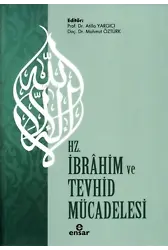 Hz. İbrahim ve Tevhid Mücadelesi