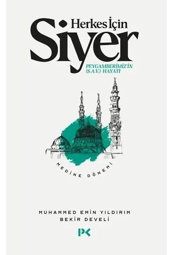 Herkes İçin Siyer -2 Medine Dönemi