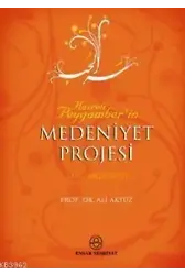 Hz. Peygamber´in Medeniyet Projesi