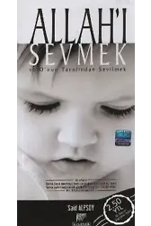 Allah´ı Sevmek ve O´nun Tarafından Sevilmek