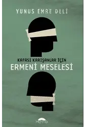 Kafası Karışanlar İçin Ermeni Meselesi