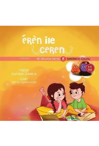 Eren ile Ceren İlk Okuma Serisi 8 - Şekillerin Oyunu