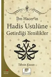 İbn Hacer'in Hadis Usulüne Getirdiği Yenilikler
