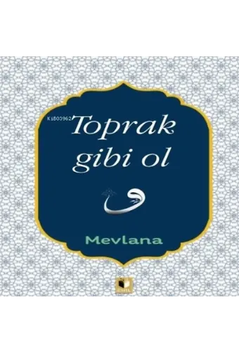 Toprak Gibi Ol