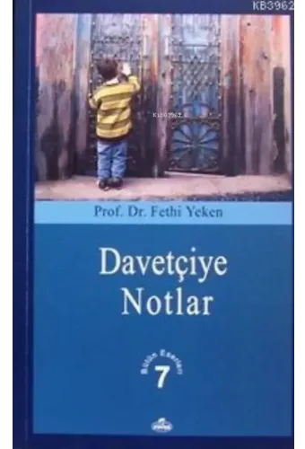 Davetçiye Notlar; Bütün Eserleri 7