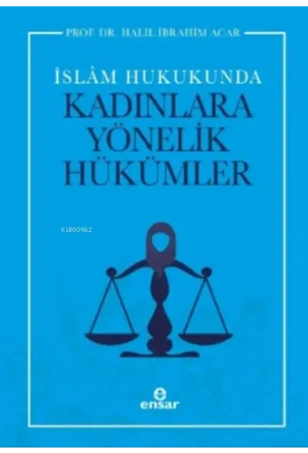 İslam Hukukunda Kadınlara Yönelik Hükümler