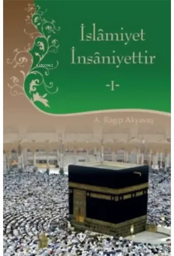 İslamiyet İnsaniyettir 1