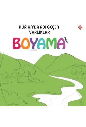 Kur'an'da Adı Geçen Varlıklar Boyama Kitabı