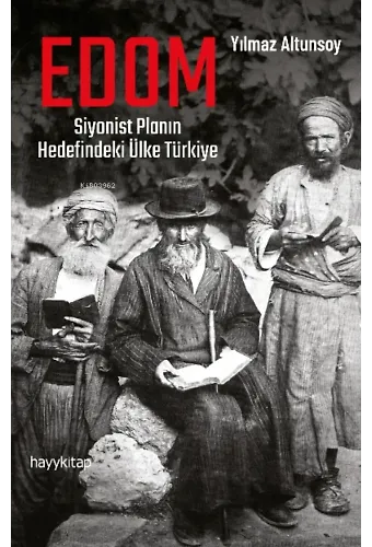 EDOM: Siyonist Planın Hedefindeki Ülke Türkiye
