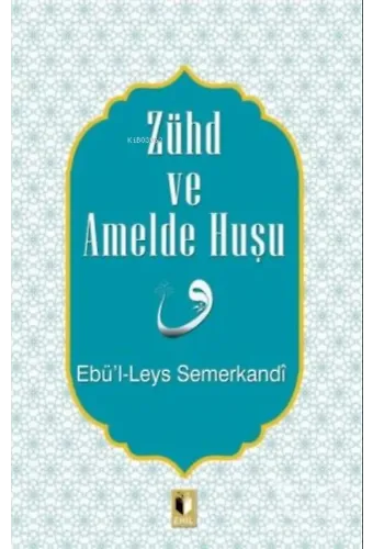Zühd ve Amelde Huşu