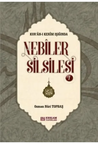 Nebiler Silsilesi - 1 (Ciltli) - Osman Nuri Topbaş