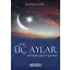 Üç Aylar Mübarek Gün ve Geceler - Yusuf Demireşik