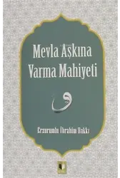 Mevla Aşkına Varma Mahiyeti