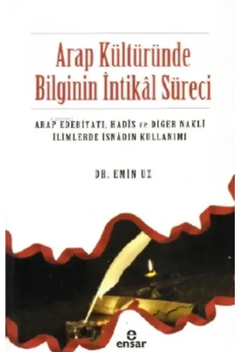 Arap Kültüründe Bilginin İntikâl Süreci