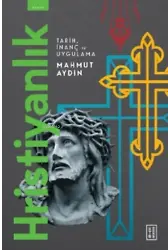 Hristiyanlık;Tarih , İnanç ve Uygulama