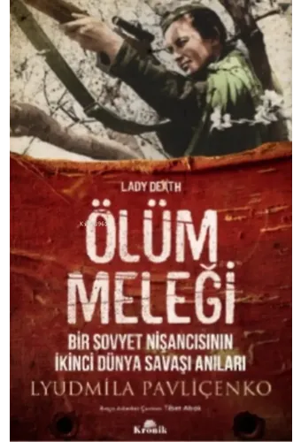 Ölüm Meleği;Bir Sovyet Nişancısının İkinci Dünya Savaşı Anıları