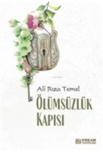 Ölümsüzlük Kapısı - Ali Rıza Temel