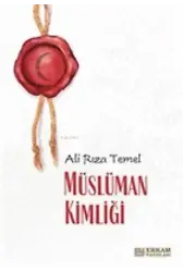 Müslüman Kimliği - Ali Rıza Temel