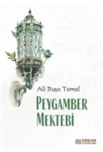 Peygamber Mektebi - Ali Rıza Temel