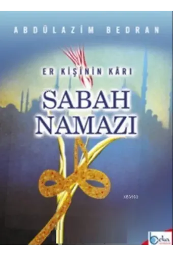 Sabah Namazı (Er Kişinin Karı)