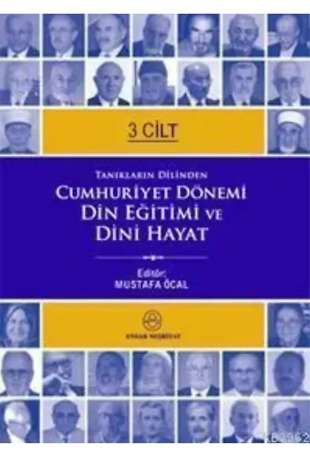Cumhuriyet Dönemi Din Eğitimi ve Dini Hayat (3 Cilt)