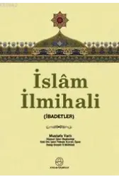 İslam İlmihali; (ibadetler)