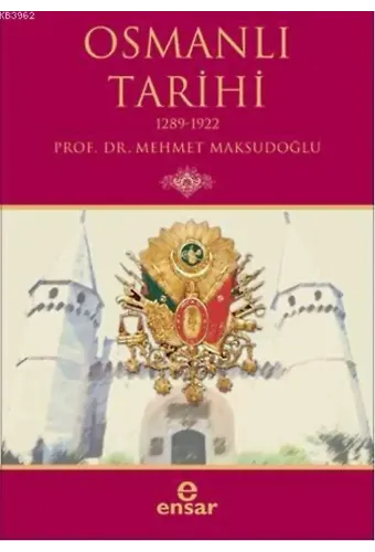 Osmanlı Tarihi; 1289-1922