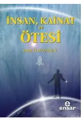 İnsan, Kainat ve Ötesi