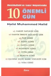 Resulullah'ın Hayatında 10 Önemli Gün